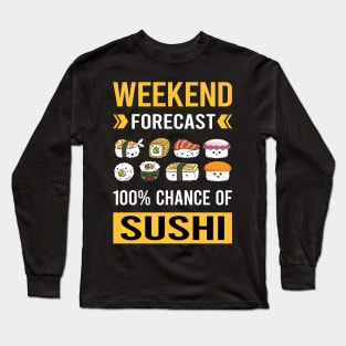 Weekend Forecast Sushi Long Sleeve T-Shirt